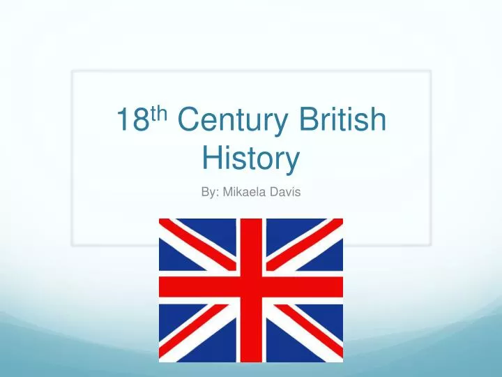 18 th century british history