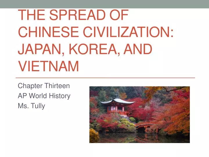the spread of chinese civilization japan korea and vietnam