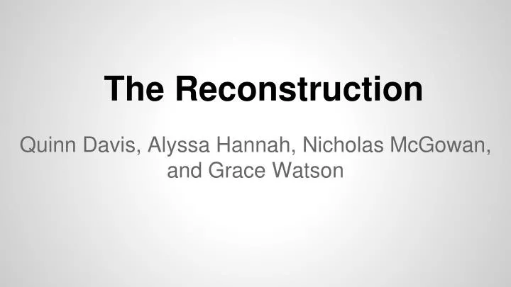 the reconstruction