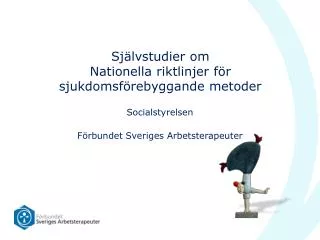 sj lvstudier om nationella riktlinjer f r sjukdomsf rebyggande metoder