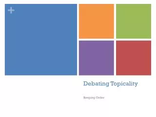 Debating Topicality