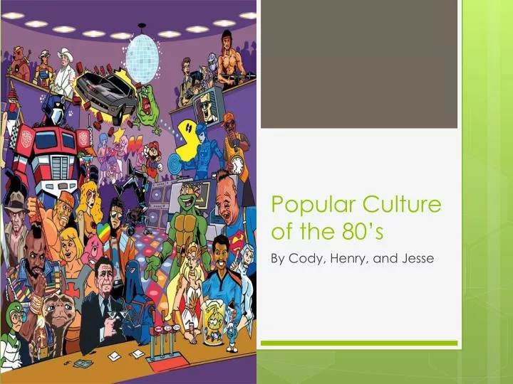 popular culture of the 80 s