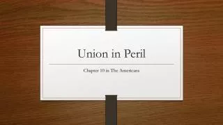 Union in Peril