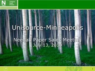 Unisource-Minneapolis Neenah Paper Sales Meeting July 13, 2010