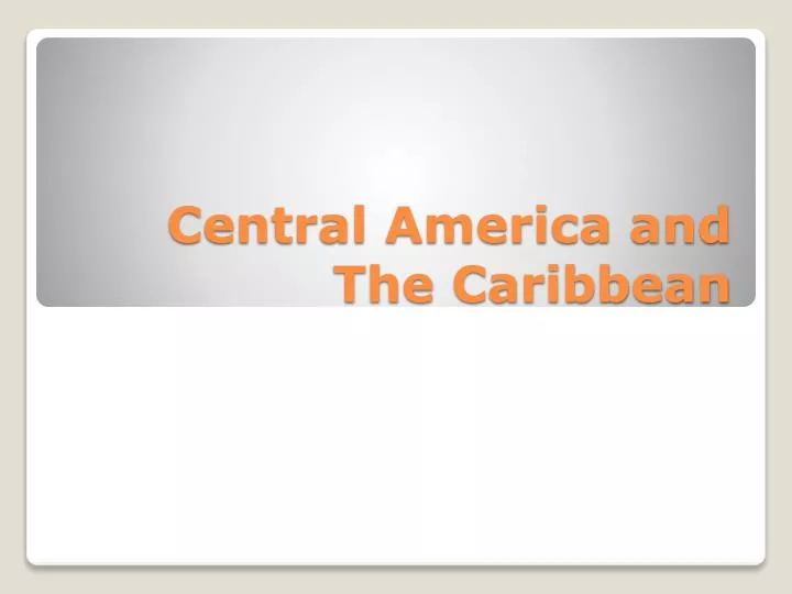 central america and the caribbean