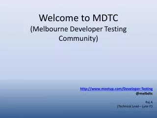 Welcome to MDTC (Melbourne Developer Testing Community)
