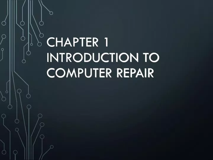 chapter 1 introduction to computer repair