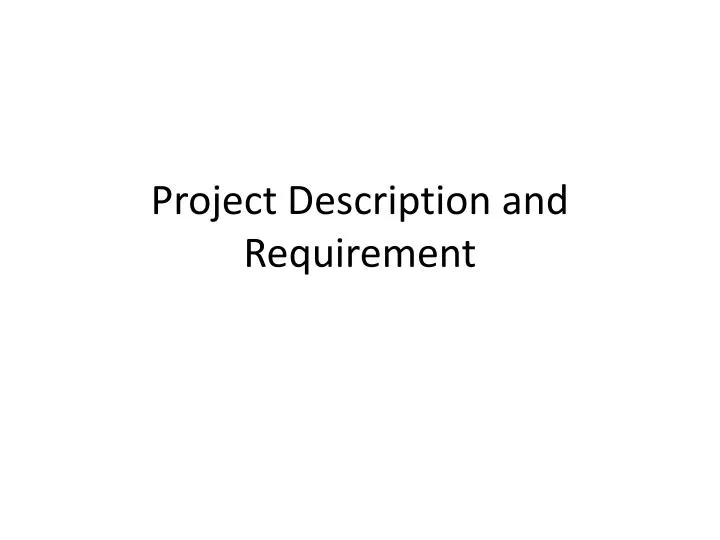 project description and requirement