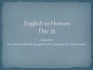 English 10 Honors Day 35
