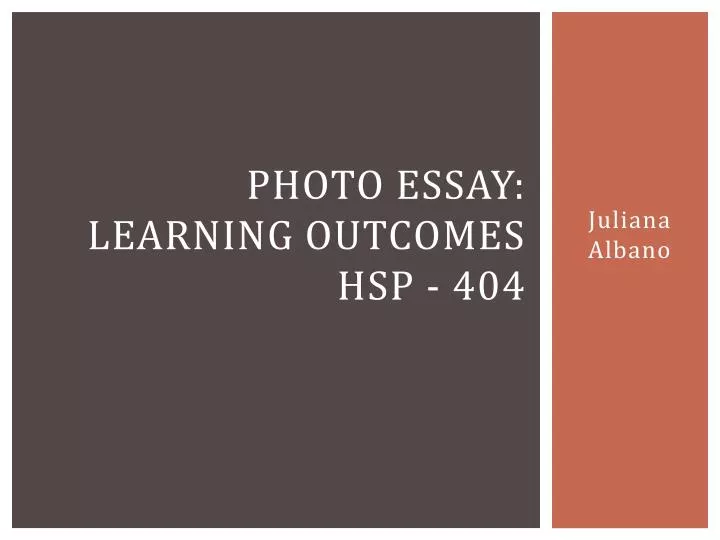 photo essay learning outcomes hsp 404
