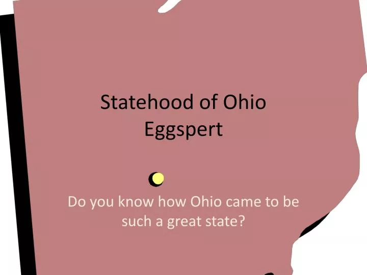 statehood of ohio eggspert