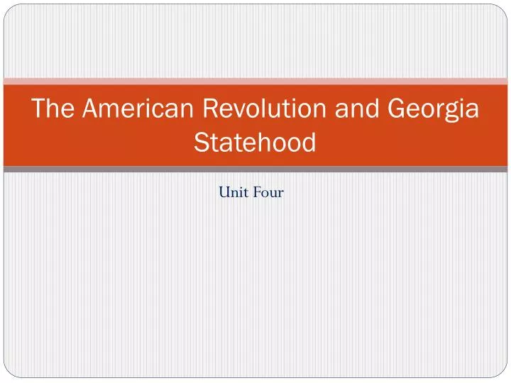 the american revolution and georgia statehood