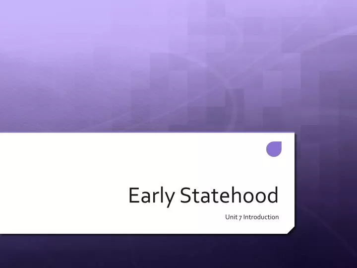early statehood