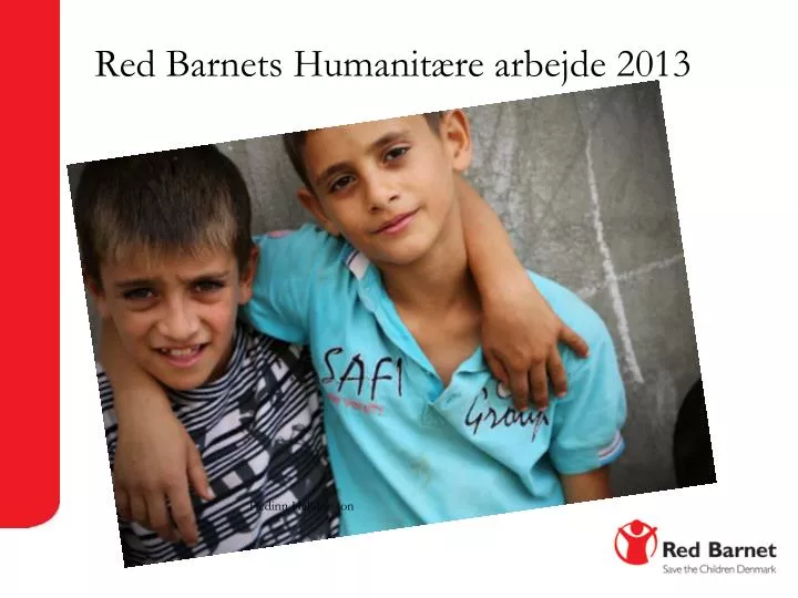 red barnets humanit re arbejde 2013