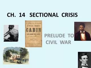 CH. 14 SECTIONAL CRISIS