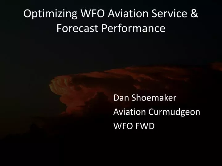 optimizing wfo aviation service forecast performance