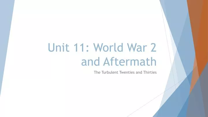unit 11 world war 2 and aftermath