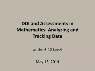 DDI and Assessments in Mathematics: Analyzing and Tracking Data