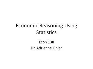 Economic Reasoning Using Statistics