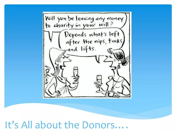 it s all about the donors