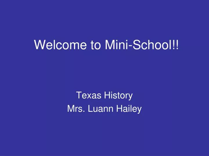 welcome to mini school