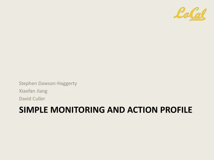 simple monitoring and action profile
