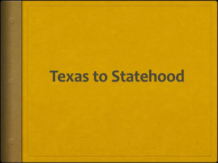 texas to statehood