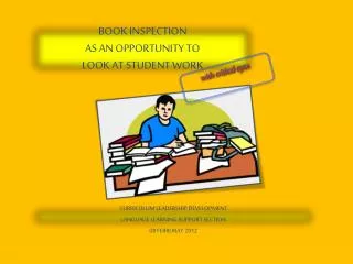BOOK INSPECTION AS AN OPPORTUNITY TO LOOK AT STUDENT WORK