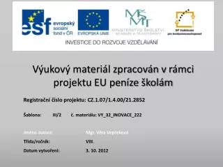 Výukový materiál zpracován v rámci projektu EU peníze školám