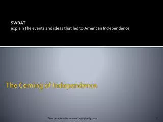 the coming of independence