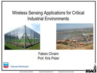 Wireless Sensing Applications for Critical Industrial Environments