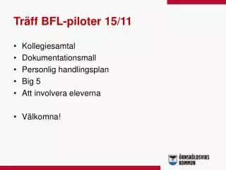 Träff BFL-piloter 15/11