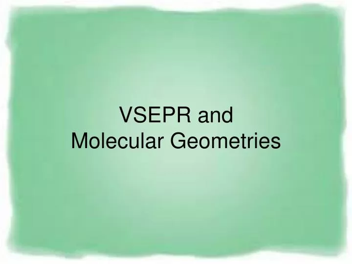 vsepr and molecular geometries