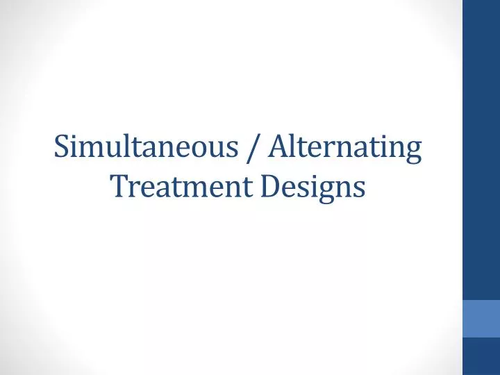 simultaneous alternating treatment designs