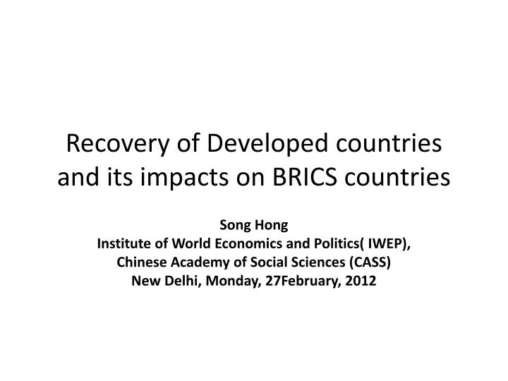 recovery of developed countries and its impacts on brics countries