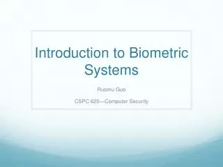 Introduction to Biometric Systems