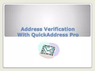 Address Verification With QuickAddress Pro