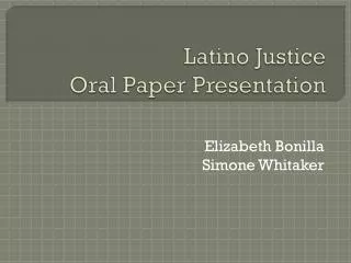 latino justice oral paper presentation