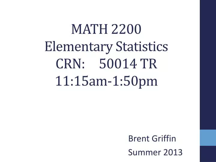 math 2200 elementary statistics crn 50014 tr 11 15am 1 50pm