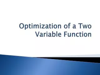 Optimization of a Two Variable Function