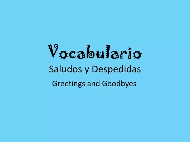 vocabulario saludos y despedidas