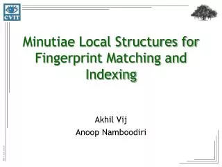 Minutiae Local Structures for Fingerprint Matching and Indexing