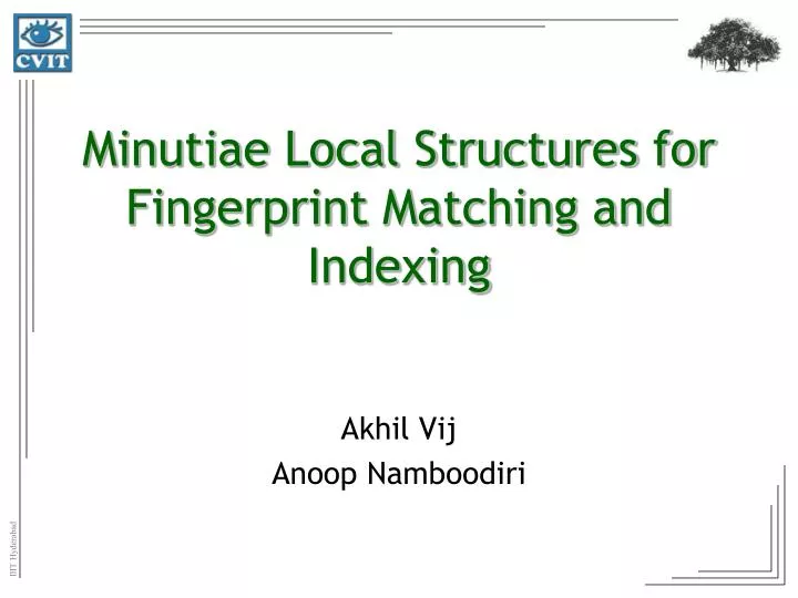 minutiae local structures for fingerprint matching and indexing