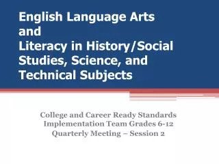 English Language Arts and Literacy in History/Social Studies, Science, and Technical Subjects