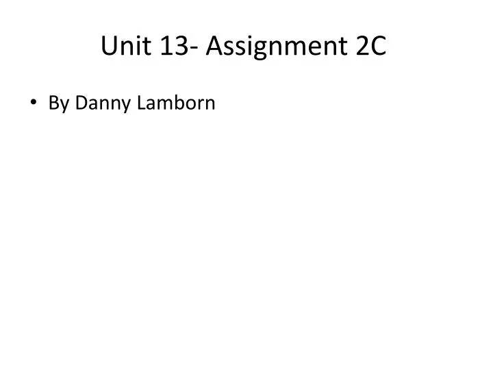 unit 13 assignment 2c