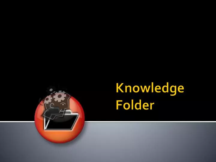 knowledge folder