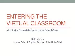 Entering The Virtual Classroom