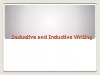 Deductive and Inductive Writing