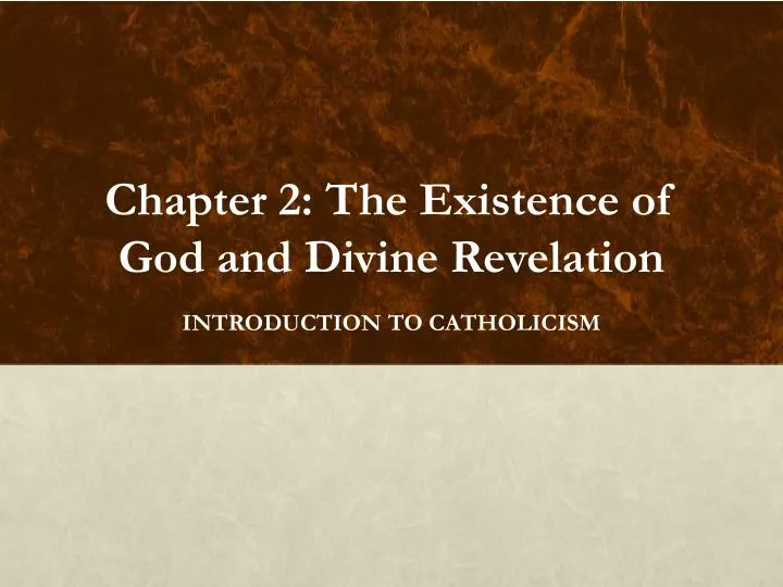 chapter 2 the existence of god and divine revelation
