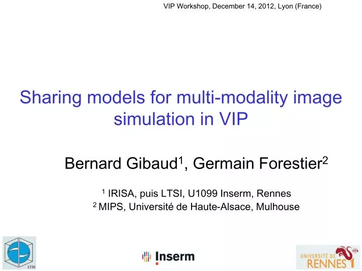 sharing models for multi modality image simulation in vip